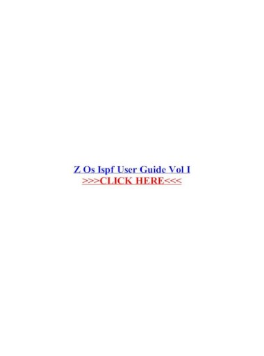 Z Os Ispf User Guide Vol I Os Ispf User Guide Vol I Contact Z Os