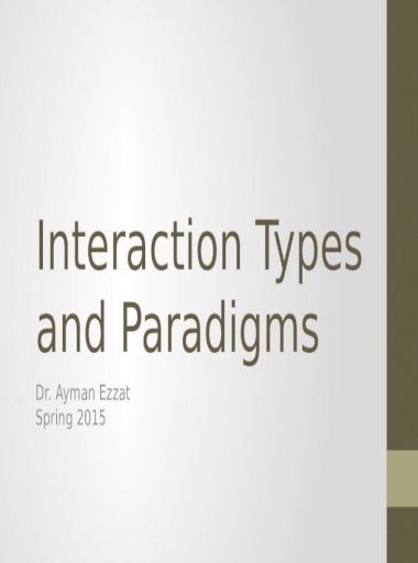 Of what types are interaction the Interaction Styles