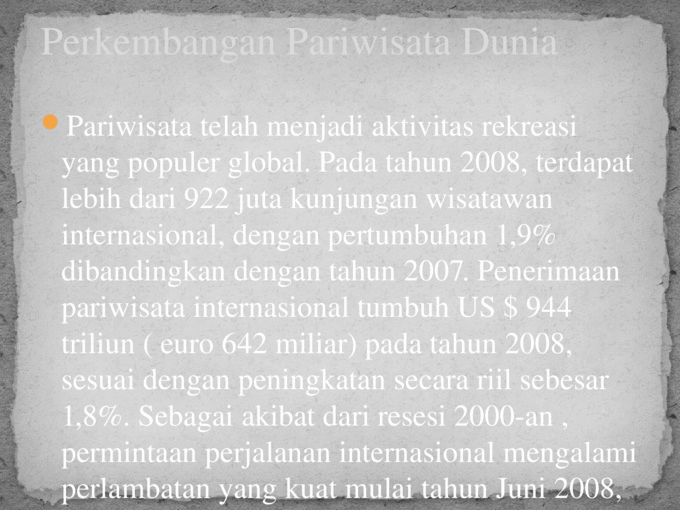 Sejarah Perkembangan  Pariwisata  Di Dunia Indonesia 