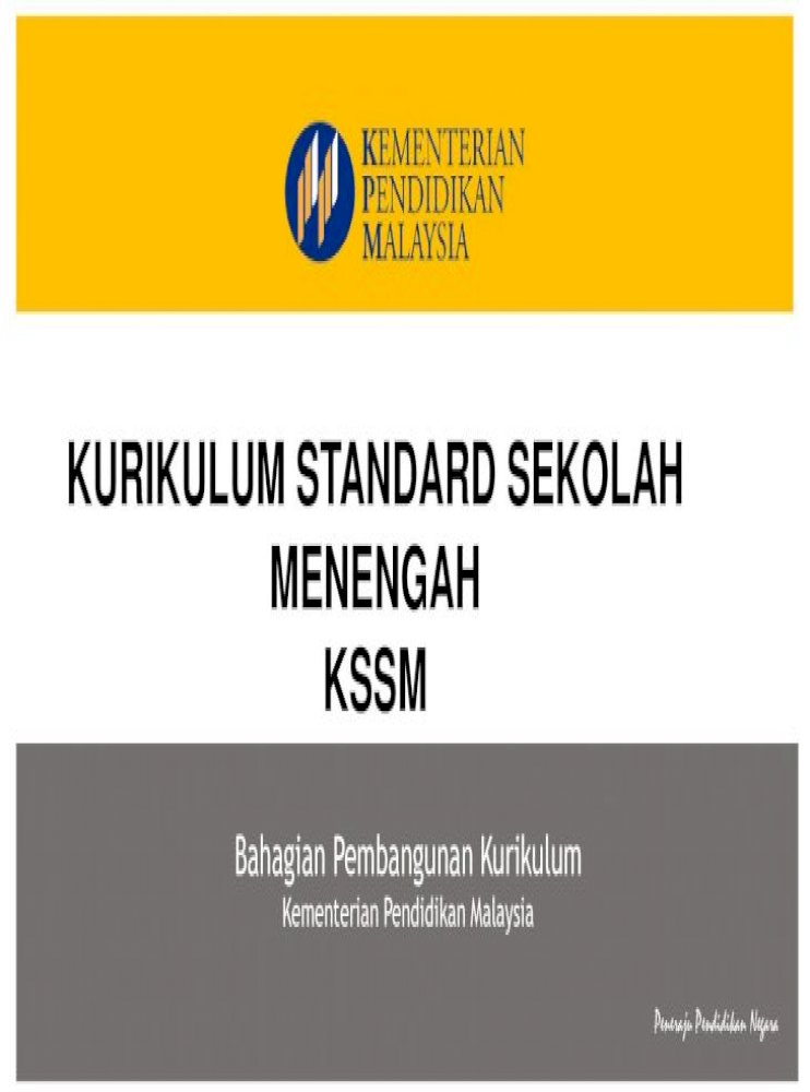 Kurikulum Standard Sekolah Menengah Kssm Nbsp Peneraju Pendidikan Negara Bahagian Pembangunan Kurikulum Kementerian Pendidikan Malaysia Kurikulum Standard Sekolah Menengah Kssm