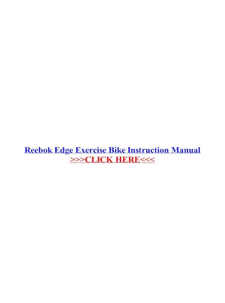 Reebok Edge Exercise Bike Instruction 